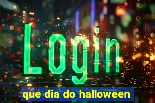 que dia do halloween